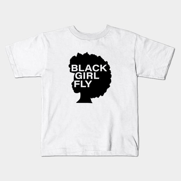 Black Girl Fly, Afro Woman, Black Girl Magic, Melanin Queen Kids T-Shirt by dukito